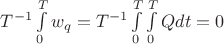 $ T^{-1}\int\limits_0^T{w_q}=T^{-1}\int\limits_0^T{\int\limits_0^T Qdt} =0  $