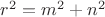 $r^2=m^2+n^2$