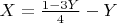 $X=\frac{1-3Y}{4} - Y$