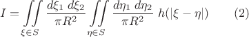 $$I=\iint\limits_{\xi\in S}\frac {d\xi_1\;d\xi_2}{\pi R^2} \iint\limits_{\eta\in S}\frac {d\eta_1\;d\eta_2}{\pi R^2} \;h(|\xi-\eta|)\qquad(2)$$