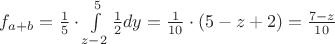 $f_{a+b}=\frac{1}{5} \cdot \int\limits_{z-2}^{5}\frac{1}{2} dy = \frac{1}{10}\cdot (5-z+2) = \frac{7-z}{10}
$