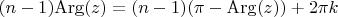 $(n-1)\mathrm{Arg}(z) = (n-1)(\pi - \mathrm{Arg}(z)) + 2\pi k$