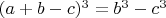 $(a+b-c)^3=b^3-c^3$