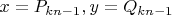 $x=P_{kn - 1},  y=Q_{kn - 1}  $