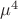 $\mu^4$