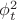 $\phi_t^2$