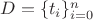 $D=\{t_i\}_{i=0}^n$