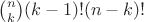 ${n\choose k}(k-1)!(n-k)!$
