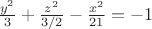 $\frac {y^2} {3}+\frac {z^2} {3/2}-\frac {x^2} {21}=-1$