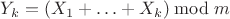 $Y_k=(X_1+\ldots+X_k)\bmod m$