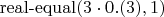 $\operatorname{real-equal}(3\cdot 0.(3),1)$