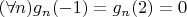 $(\forall n)g_n(-1)=g_n(2)=0$
