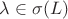 $\lambda\in \sigma(L)$
