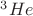 ${}^3He$