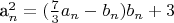 a_n^2=(\frac{7}{3}a_n-b_n)b_n+3