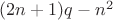$(2n+1)q-n^2$