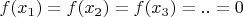 $f(x_1)=f(x_2)=f(x_3)=..=0$