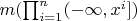 $m(\prod_{i=1}^n (-\infty,x^i])$
