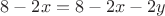 $8-2x=8-2x-2y$