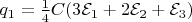 $q_1=\frac{1}{4}C(3\mathcal{E}_1+2\mathcal{E}_2+\mathcal{E}_3)$