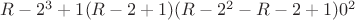 $R-2^ 3 + 1\eguiv(R-2 + 1)(R-2^ 2 - R-2 + 1)\eguiv0\pmodP ^ 2$