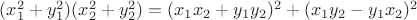 $(x_1^2+y_1^2)(x_2^2+y_2^2)=(x_1x_2+y_1y_2)^2+(x_1y_2-y_1x_2)^2$