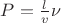 $P = \frac l v \nu$