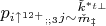 $p_{i\uparrow^{12+}{}_{;;3}j\sim}{}^{\tilde{k}^{*_{t\perp}}}_{\check{m}_{\ddag}}$