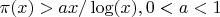 $\pi(x)>ax/\log(x), 0<a<1$
