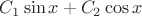 $C_1 \sin x+C_2\cos x$