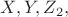 $ X, Y, Z_2, $ $ X, Y, Z_2, $