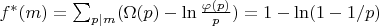 $f^*(m)=\sum_{p|m}(\Omega(p)-\ln \frac {\varphi(p)}{p})=1-\ln(1-1/p)$
