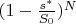 $(1-\frac{s^*}{S_0})^N$