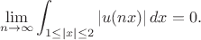 $$
		\lim_{n\to\infty} \int_{1 \le |x| \le 2} |u(nx)|\, dx = 0.
	$$