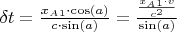 $\delta t=\frac{x_A_1\cdot \cos(a)}{c\cdot \sin(a)}=\frac{\frac{x_A_1\cdot v}{c^2}}{\sin(a)}$