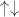 $\uparrow \downarrow$