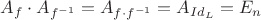 $A_f \cdot A_{f^{-1}} = A_{f \cdot f^{-1}}=A_{Id_L}= E_n$