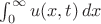 $\int_0^\infty u(x,t)\, dx$