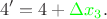 $$
4' = 4 + {\color{green} \Delta x_3}.
$$