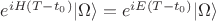 $e^{iH(T-t_0)}|\Omega\rangle = e^{iE(T-t_0)}|\Omega\rangle$