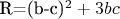 R=(b-c)^2+3bc