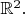 $\mathbb{R}^{2}.$