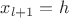 $x_{l+1}=h$