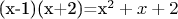 (x-1)(x+2)=x^2+x+2