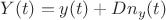 $Y(t)=y(t)+Dn_y(t)$ $Y(t)=y(t)+Dn_y(t)$