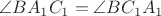 $\angle BA_1C_1=\angle BC_1A_1$