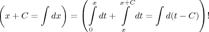 $\displaystyle\left( x+C=\int dx\right)=\left(\int\limits_{0}^{x}dt+\int\limits_{x}^{x+C}dt=\int d(t-C)\right)!$