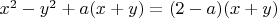 $x^2-y^2+a(x+y)=(2-a)(x+y)$