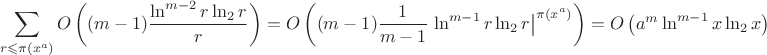 $$\sum\limits_{r\leqslant \pi(x^a)}O\left((m-1)\frac{\ln^{m-2} r\ln_2r}{r}\right)
=O\left((m-1)\frac{1}{m-1}\left.\ln^{m-1} r\ln_2r\right|^{\pi(x^a)}\right)
=O\left(a^m\ln^{m-1} x\ln_2x\right)$$