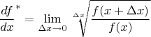 $$\frac{df}{dx}^*=\lim_{\Delta x\to 0}\sqrt[\Delta x]{\frac{f(x+\Delta x)}{f(x)}}$$